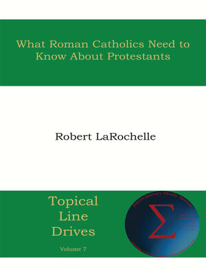 cover image of What Roman Catholics Need to Know about Protestants